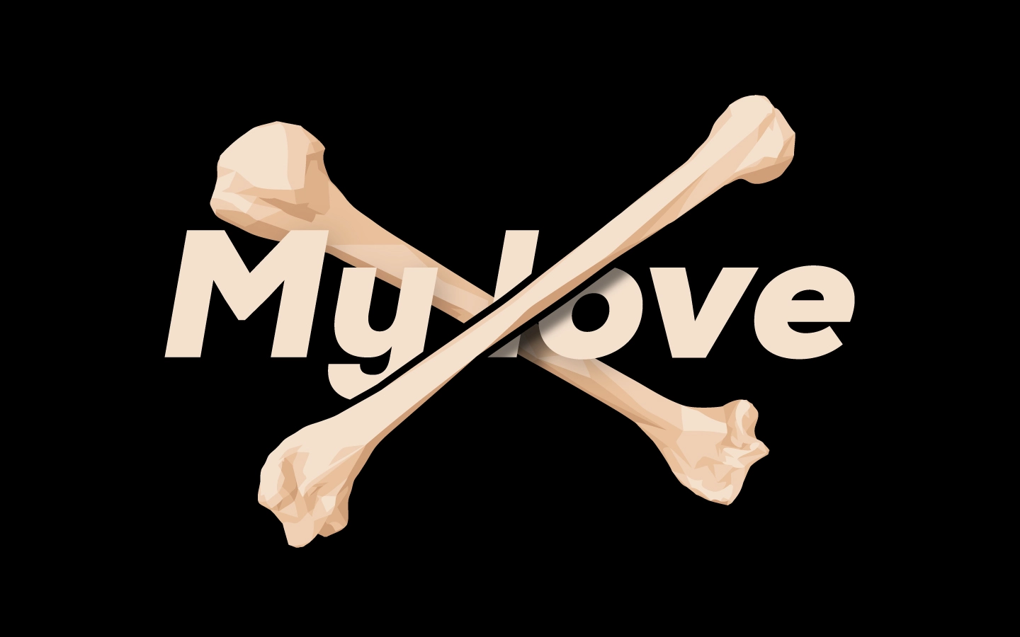My love lettering with 2 bones